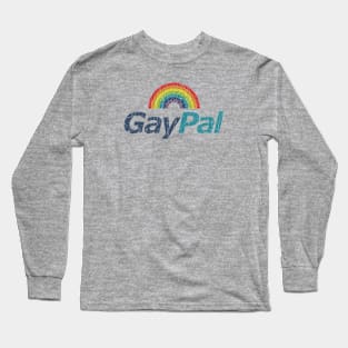 GayPal Long Sleeve T-Shirt